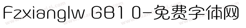 Fzxianglw GB1 0字体转换